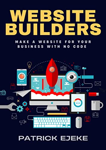 Website Builders: Make a Website for Your Business With No