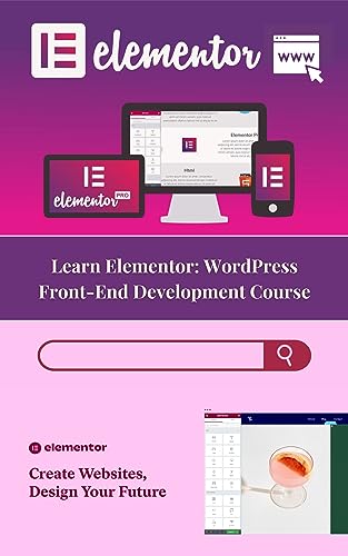 Learn Elementor: WordPress Front-End Development Course: Elementor page builder gives